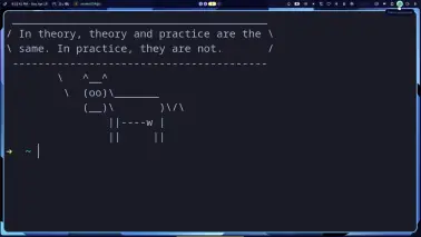 Terminal showing a cowsay quote about theory and practice